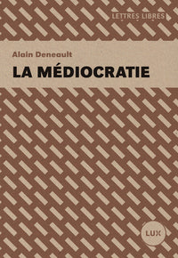 LA MEDIOCRATIE