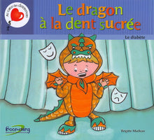 Le dragon à la dent sucrée - Le diabète