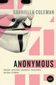 Anonymous - Hacker, Activiste, Faussaire, Mouchard...