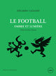 Le football, ombre et lumière