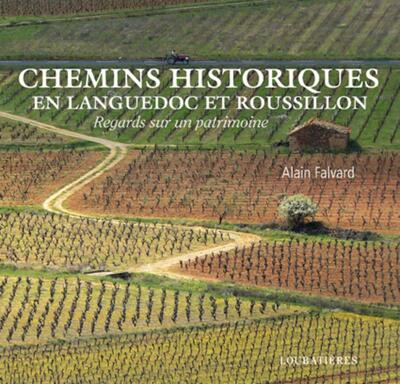 Chemins historiques en Languedoc et Roussillon