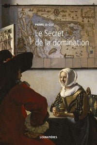 Le Secret de la domination