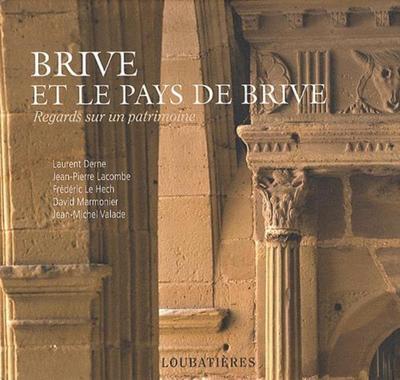 Brive et le pays de Brive
