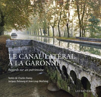Le canal latéral à la Garonne