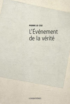 L'événement de la vérité