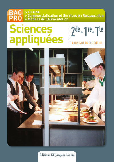 Sciences appliquées 2de, 1re, Tle Bac Pro Cuisine, CSR, Métiers de l'alimentation