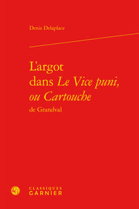 L'argot dans Le Vice puni, ou Cartouche