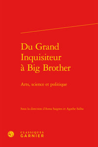 Du Grand Inquisiteur à Big Brother