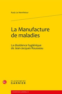 La manufacture de maladies