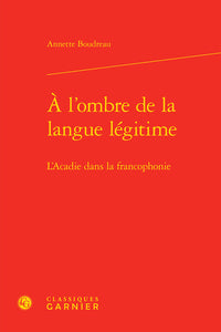 À l'ombre de la langue légitime