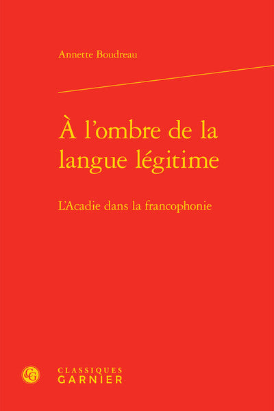 À l'ombre de la langue légitime