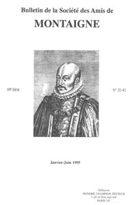 Bulletin de la Société des Amis de Montaigne VII, 1995-1, n° 39-40