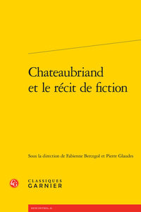 Chateaubriand et le récit de fiction