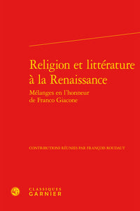 Religion et littérature à la Renaissance