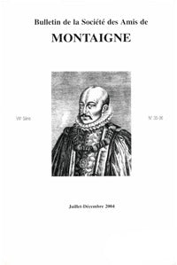 Bulletin de la Société des Amis de Montaigne. VIII, 2004-2, n° 35-36