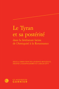Le Tyran et sa postérité dans la littérature latine