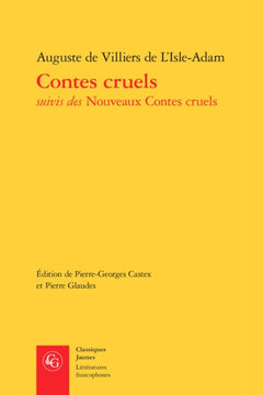 Contes cruels suivi de Nouveaux contes cruels
