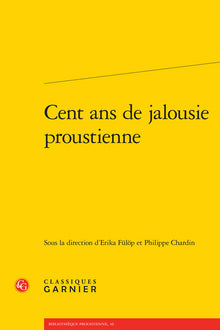 cent ans de jalousie proustienne