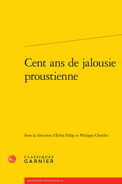 cent ans de jalousie proustienne