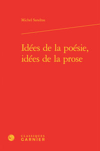 Idées de la poésie, idées de la prose