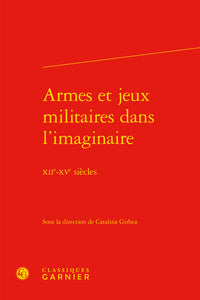Armes et jeux militaires dans l'imaginaire