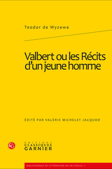 Valbert ou les récits d'un jeune homme