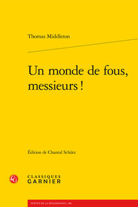 Un monde de fous, messieurs !
