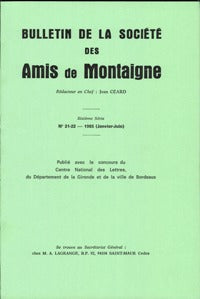Bulletin de la Société des Amis de Montaigne. VI, 1985-1, n° 21-22