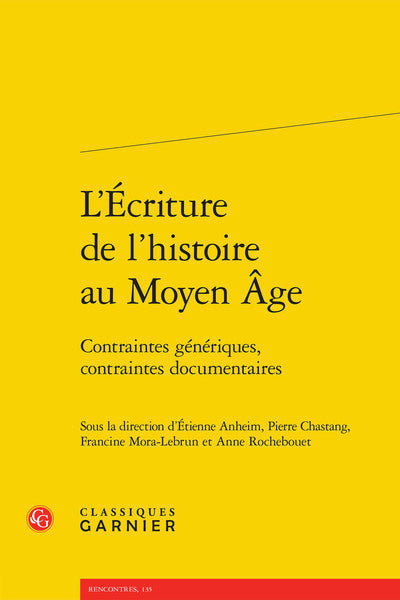 L'écriture de l'histoire au Moyen Âge