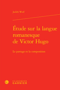 Étude sur la langue romanesque de Victor Hugo