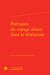 Poétiques du voyage aérien dans la littérature