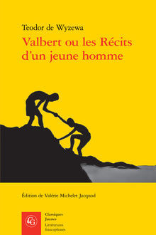 Valbert ou les récits d'un jeune homme