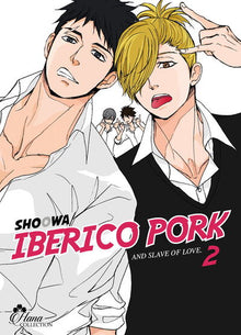 Iberico Pork and slave love - Tome 02