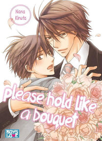 Please hold like a bouquet