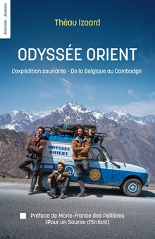 Odyssée Orient L'expédition souriante