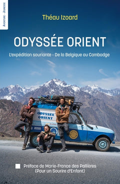Odyssée Orient L'expédition souriante