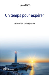 Un temps pour espérer