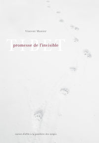 Tibet, promesse de l'invisible