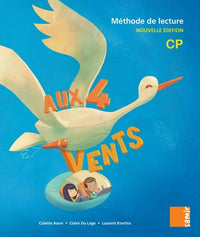 Méthode de lecture CP Aux 4 vents: Livre de l'élève