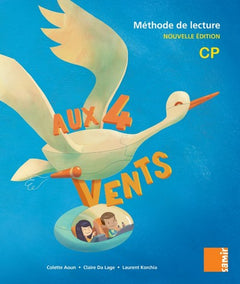 Méthode de lecture CP Aux 4 vents: Livre de l'élève
