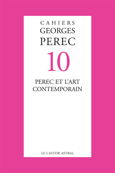 Cahiers Georges Perec - numéro 10 Perec et l'art contemporain