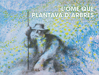 L'homme qui plantait des arbres