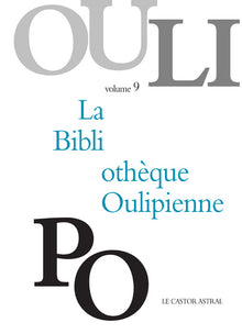 La bibliothèque oulipienne - tome 9