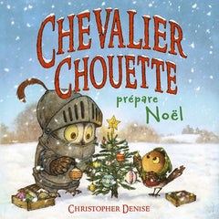 Chevalier Chouette prépare Noël
