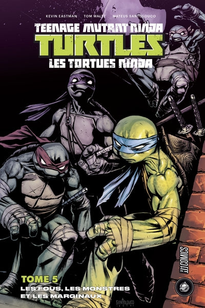 Les Tortues ninja - TMNT, T5 : Les Fous, les Monstres et les Marginaux