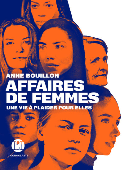 affaires de femmes - une vie à plaider pour elles