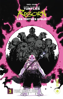 TMNT Reborn, T3 : Passé, présent, futur