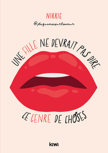 Une fille ne devrait pas dire ce genre de choses