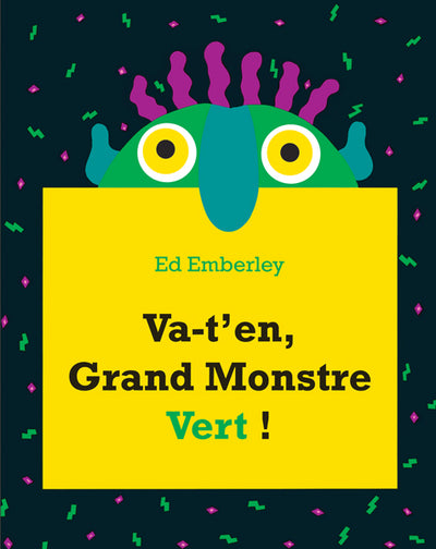 Va-t'en, Grand Monstre Vert !