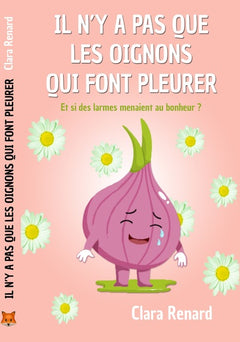 Il n'y a pas que les oignons qui font pleurer